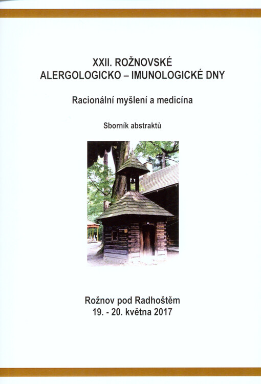 ... rožnovské alergologicko-imunologické dny : Rožnov pod Radhoštěm ... : sborník abstraktů