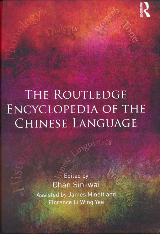 The Routlege encyclopedia of the Chinese language