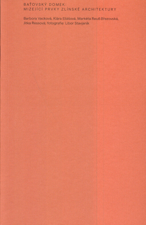 Baťovský domek: mizející prvky zlínské architektury