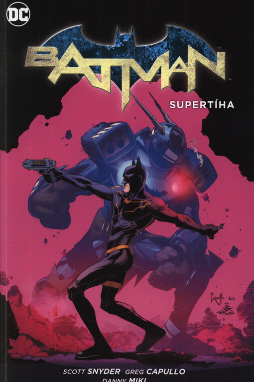 Batman. Kniha osmá, Supertíha, Kniha osmá, Supertíha