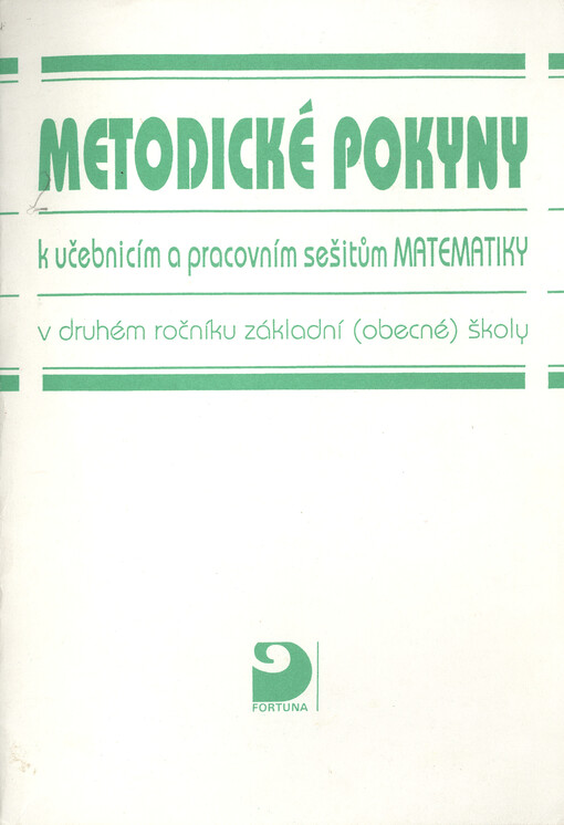 Metodické pokyny k učebnicím a pracovním sešitům matematiky v druhém ročníku základní (obecné) školy