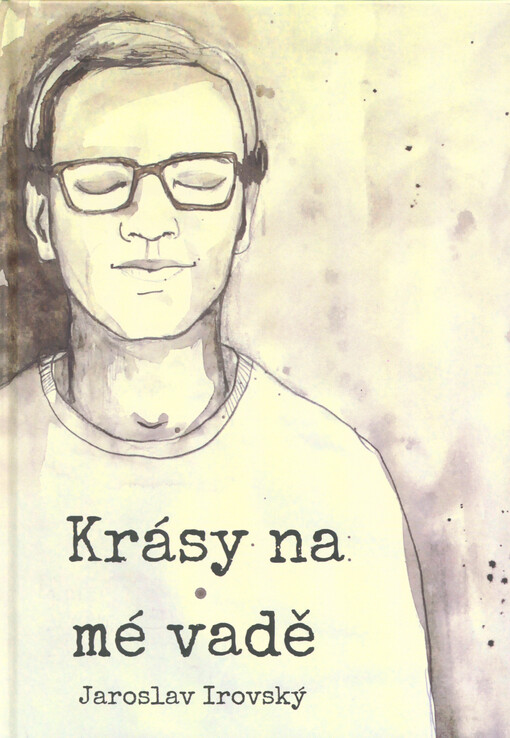 Krásy na mé vadě Jaroslav Irovský