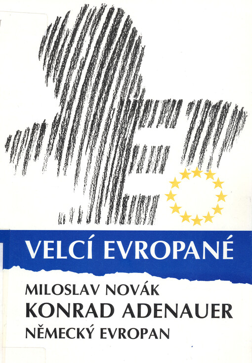Konrad Adenauer: německý Evropan