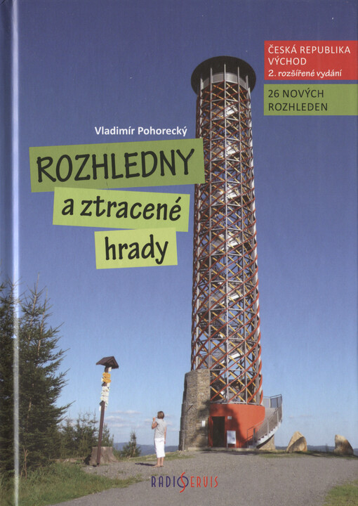 Rozhledny a ztracené hrady. 2.díl, Česká republika - východ