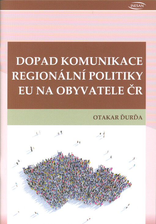 Dopad komunikace regionální politiky EU na obyvatele ČR