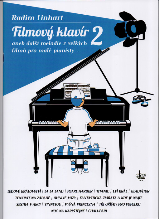 Filmový klavír, aneb, Melodie z velkých filmů pro malé pianisty. 2