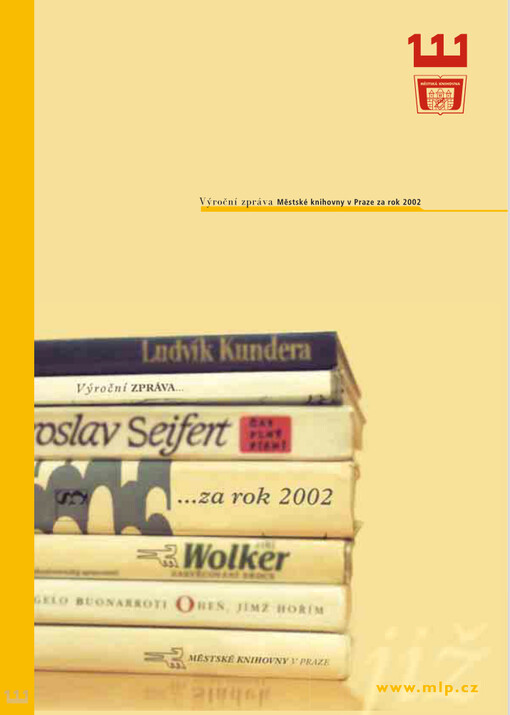 Městská knihovna v Praze : již 111 let Vám nabízíme informační a kulturní bohatství světa