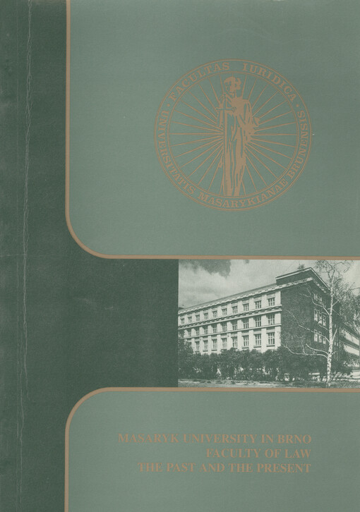 The past and the present of the Masaryk University Faculty of Law