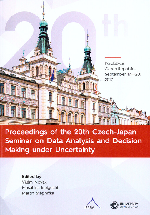 Proceedings of the ... Czech-Japan Seminar on Data Analysis and Decision Making under Uncertainty : (CJS ... ) ...
