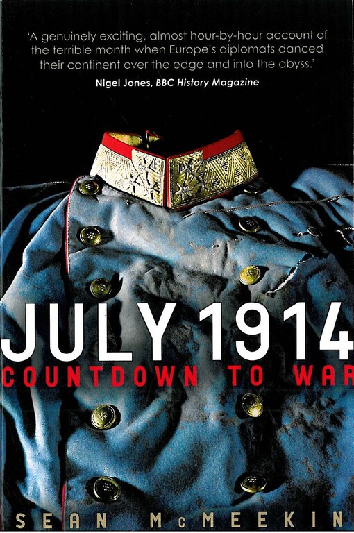 July 1914 :countdown to war