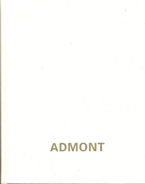 Admont : ein Fotoporträt von Rudi Molacek anläßlich der Eröffnung des 