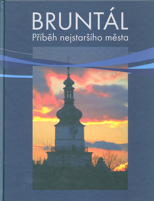 Bruntál : příběh nejstaršího města