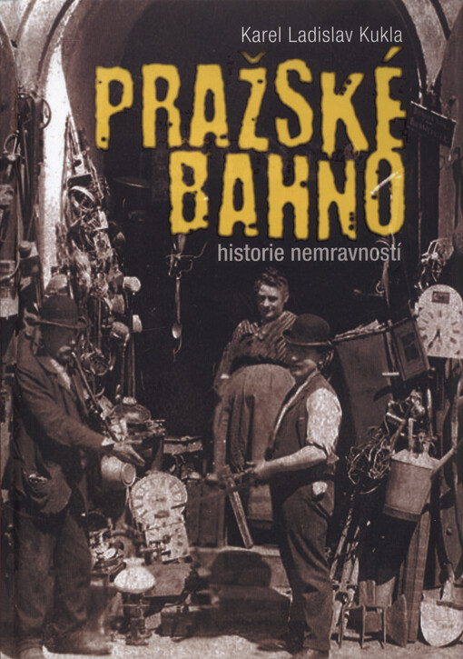 Pražské bahno - historie nemravností