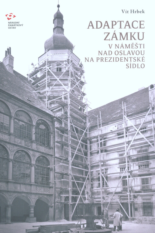 Adaptace zámku v Náměšti nad Oslavou na prezidentské sídlo