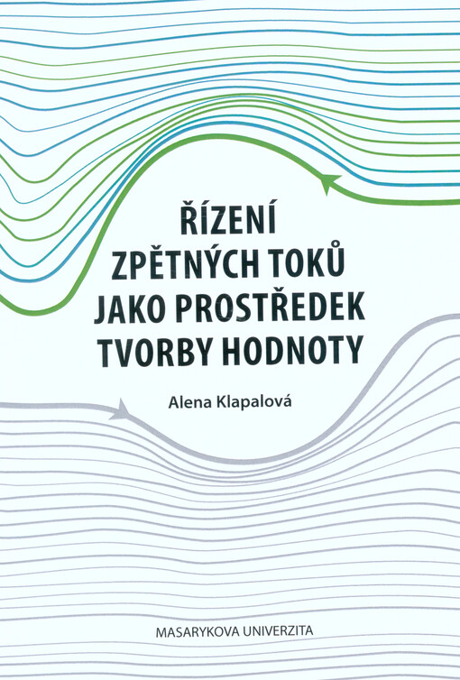 Řízení zpětných toků jako prostředek tvorby hodnoty