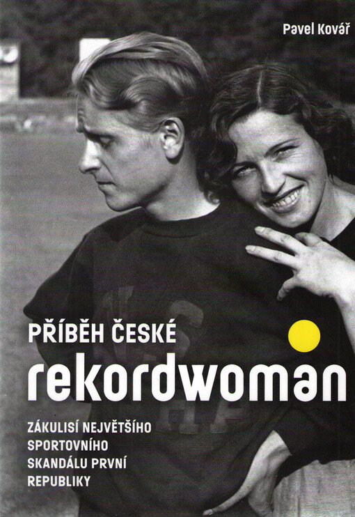 Příběh české rekorwoman, Zákulisí největšího sportovního skandálu první republiky