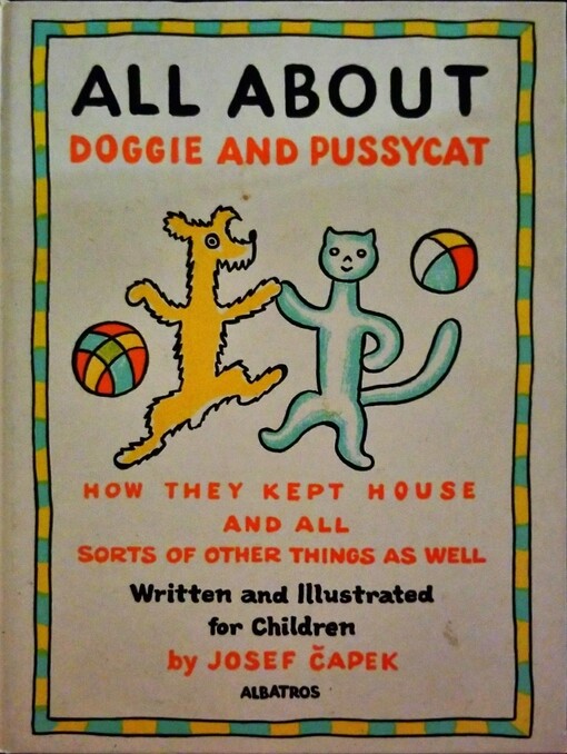 All about doggie and pussycat : how they kept house and all sorts of other things as well