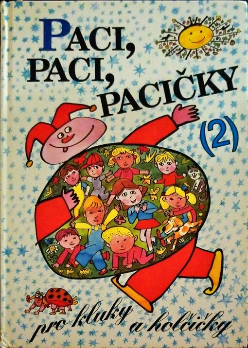Paci, paci, pacičky pro kluky a holčičky: výbor z obrázkových knížek českých autorů pro nejmenší