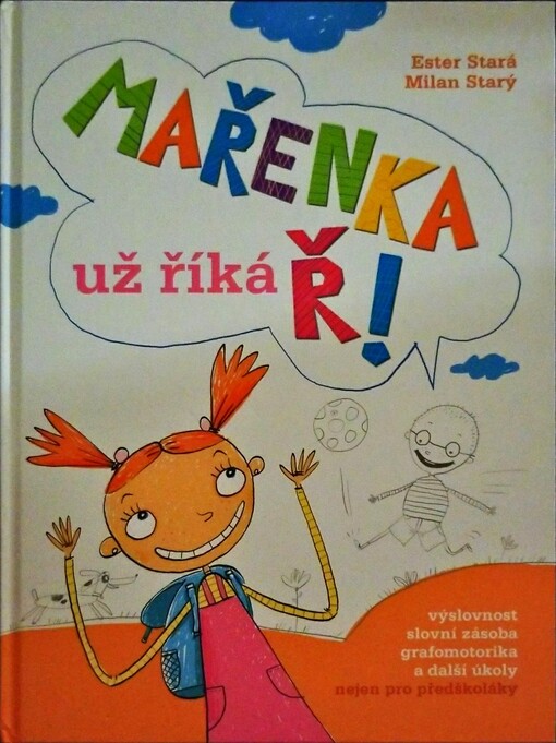 Mařenka už říká Ř!