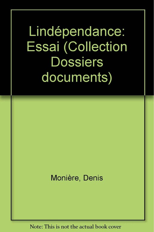 L'indépendance : essai