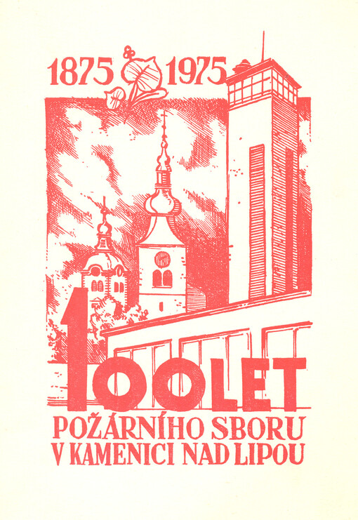 100 let požárního sboru v Kamenici nad Lipou, 1875-1975