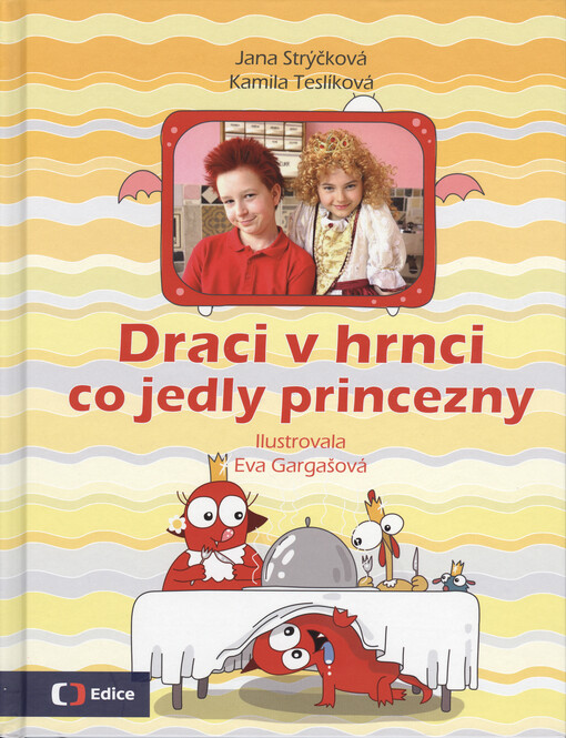 Draci v hrnci - Co jedly princezny
