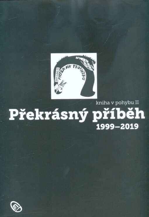 Překrásný příběh 1999-2019 : kniha v pohybu II...