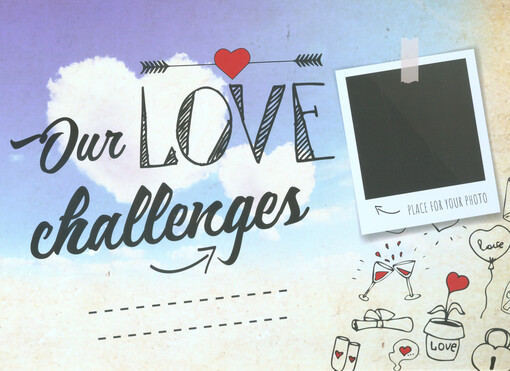 Our love challenges