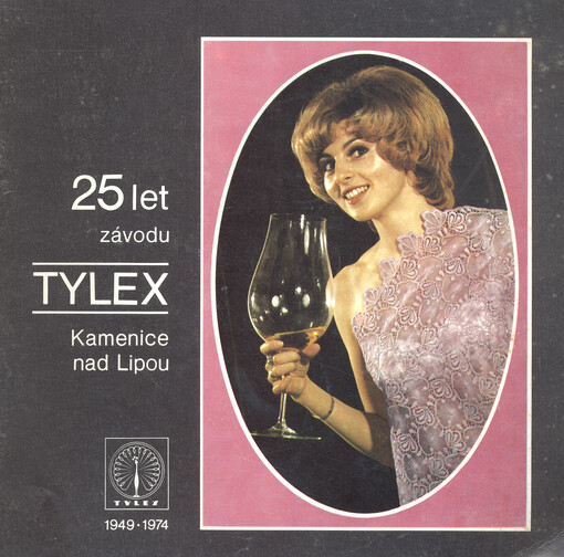 25 let závodu Tylex Kamenice nad Lipou, 1949-1974