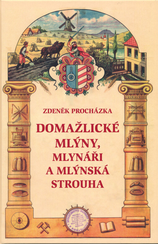 Domažlické mlýny, mlynáři a mlýnská strouha