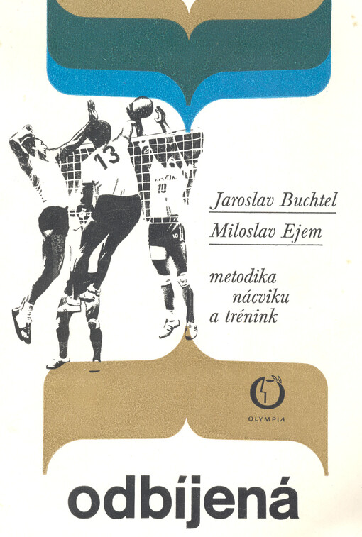 Odbíjená :metodika nácviku a trénink