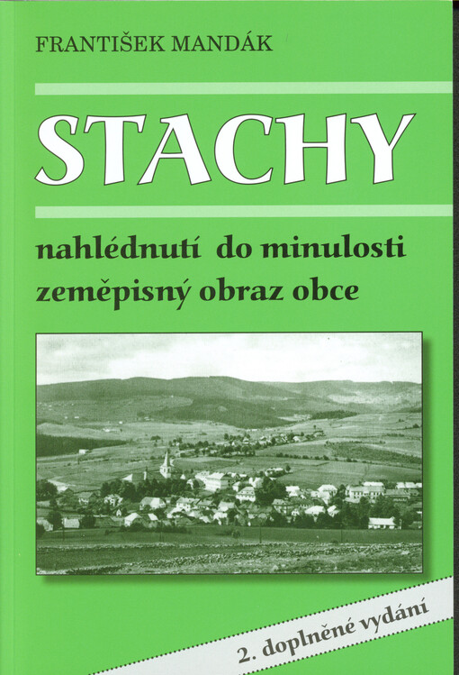 Stachy : nahlédnutí do minulosti : zeměpisný obraz obce