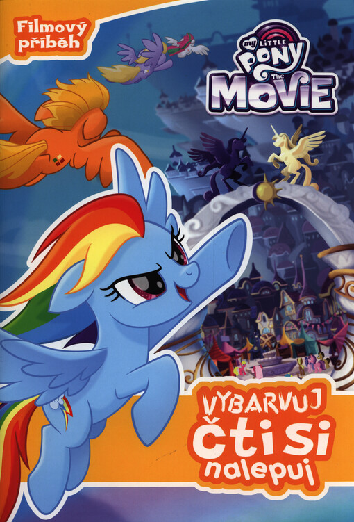 My Little Pony film - Vybarvuj, čti si, nalepuj