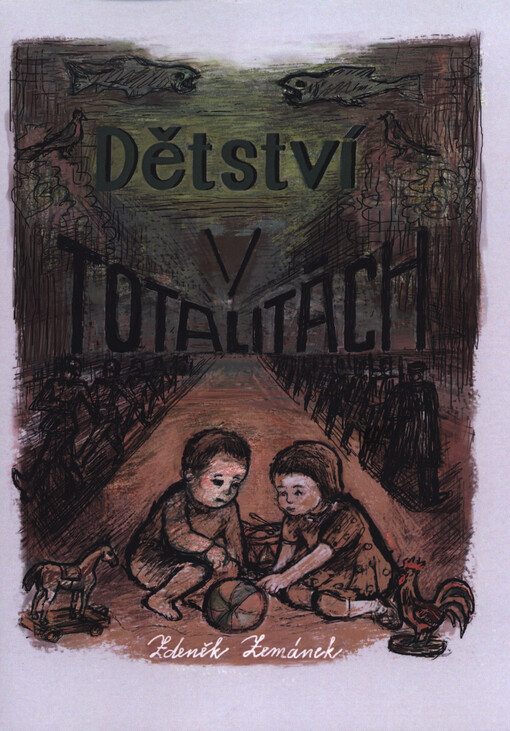 Dětství v totalitách