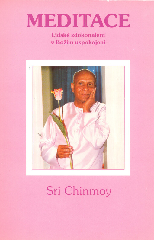 Meditace : Lidské zdokonalení k uspokojení Boha.