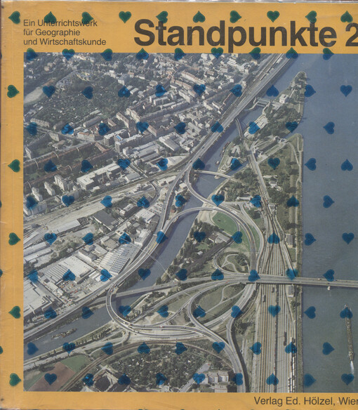 Standpunkte 2 : ein Unterrichtswerk für Geographie und Wirtschaftskunde : 6. Schulstufe : Lehrbuch : Schulbuch-Nr. 0316