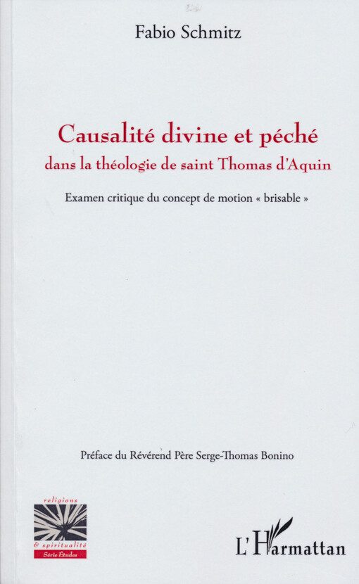 Causalité divine et péché dans la théologie de sain Thomas d'Aquin : examen critique du concept de motion 