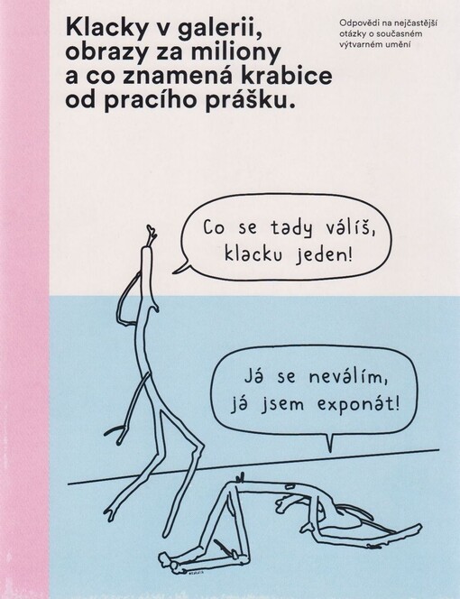 Klacky v galerii, obrazy za miliony a co znamená krabice od pracího prášku