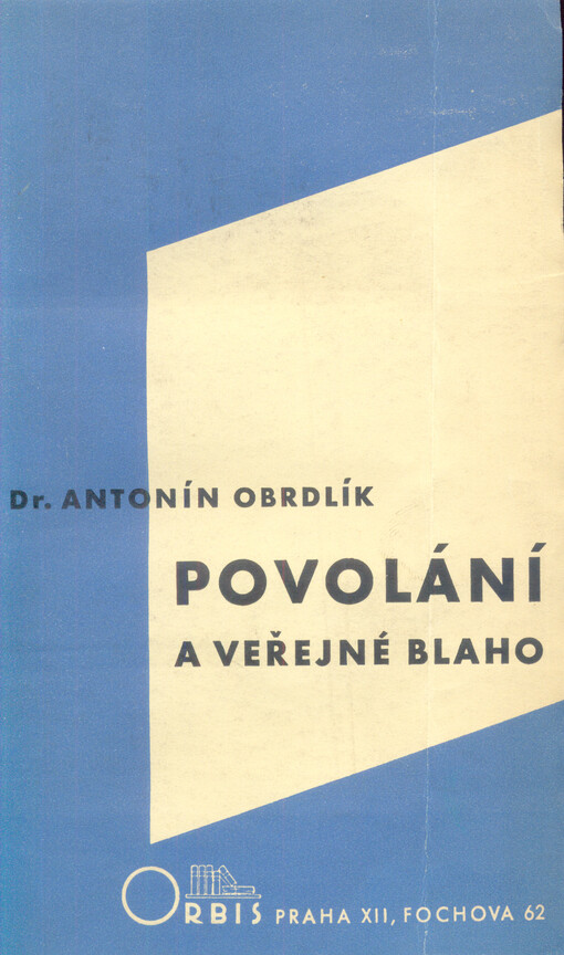 Povolání a veřejné blaho :prestiž povolání a veřejné blaho ve světle sociálních postojů