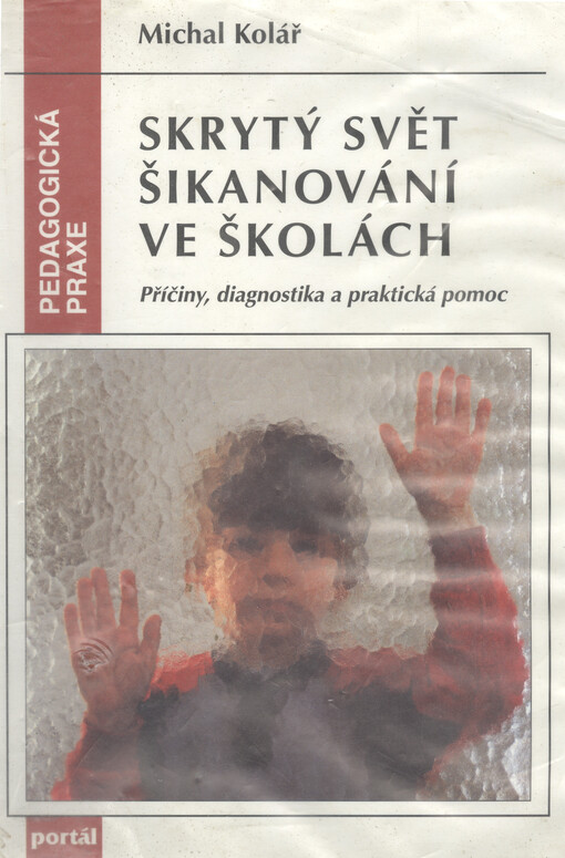 Skrytý svět šikanování ve školách: příčiny, diagnostika a praktická pomoc