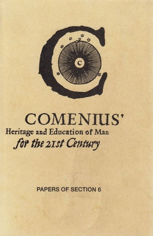 Comenius's heritage and education of man for the 21st century.Papers of section 6,Comenius's General consultation as instauratio magna rerum humanarum