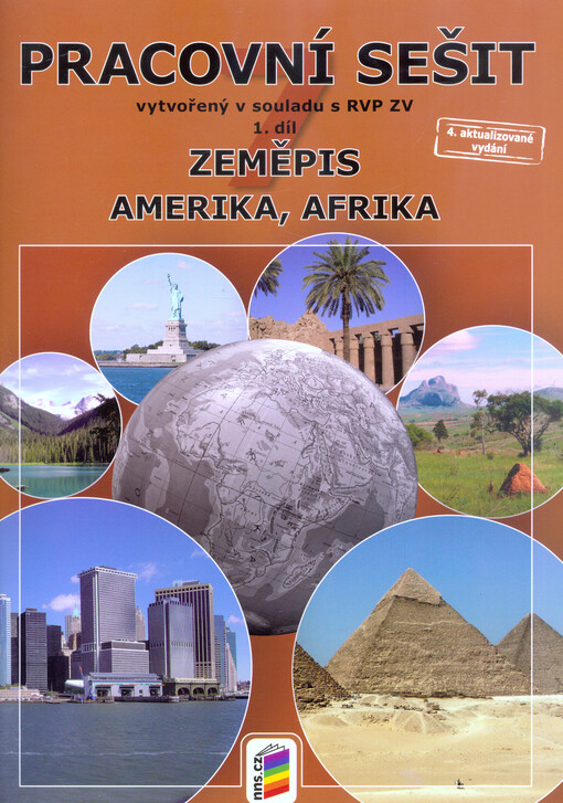 Zeměpis : putování po světadílech : pracovní sešit. 1. díl, Amerika, Afrika