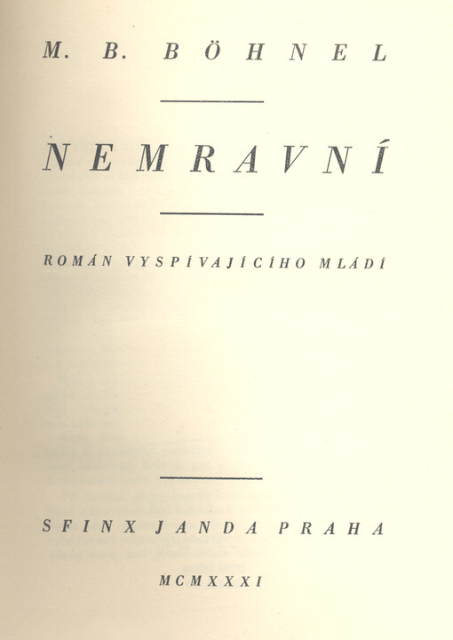 Nemravní : román vyspívajícího mládí