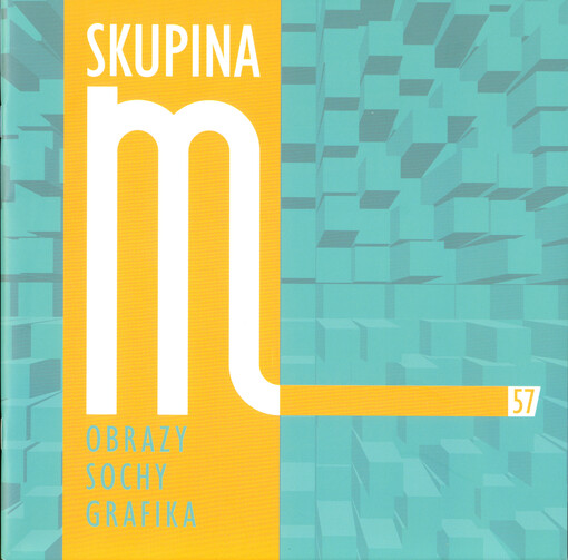 Skupina M57: obrazy, sochy, grafika