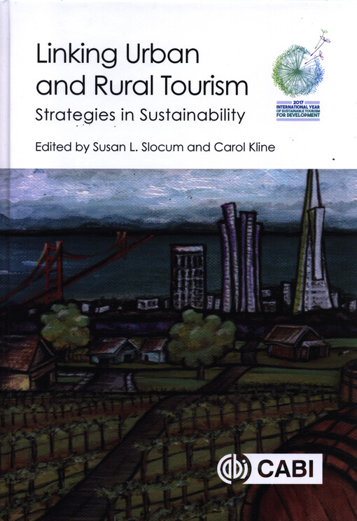 Linking urban and rural tourism : strategies in sustainability