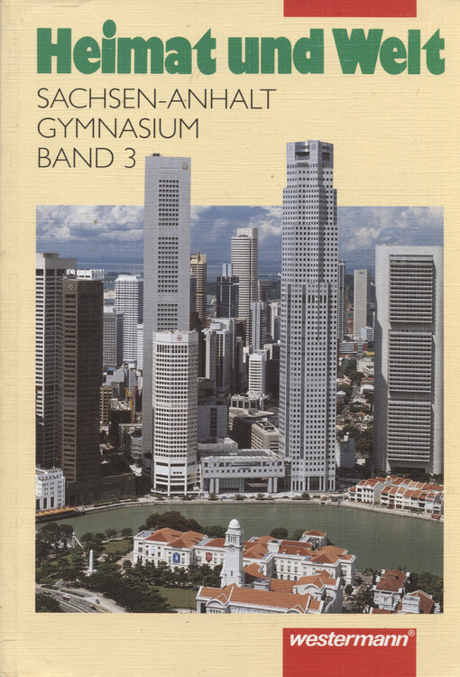 Heimat und Welt :Sachsen-Anhalt, Gymnasium.Bd. 3 / Klasse 7