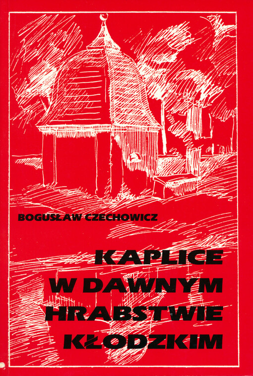 Kaplice w dawnym hrabstwie kłodzkim