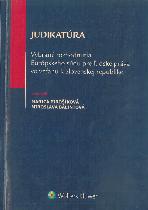 Vybrané rozhodnutia Európského súdu pre l'udské práva vo zťahu k Slovenskej republike
