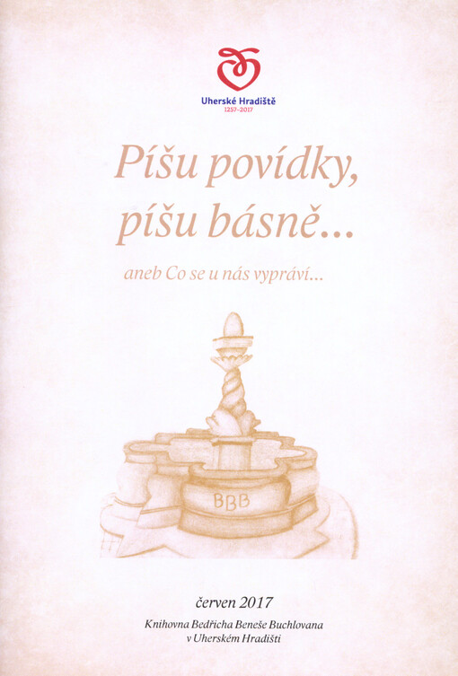 Sborníček vybraných prací z literární soutěže Píšu povídky i básně, je mi těžko, je mi krásně...