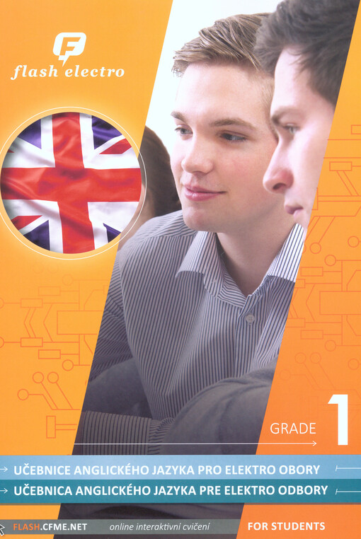 Učebnice anglického jazyka pro elektro obory = Učebnica anglického jazyka pre elektro odbory : for students. Grade 1